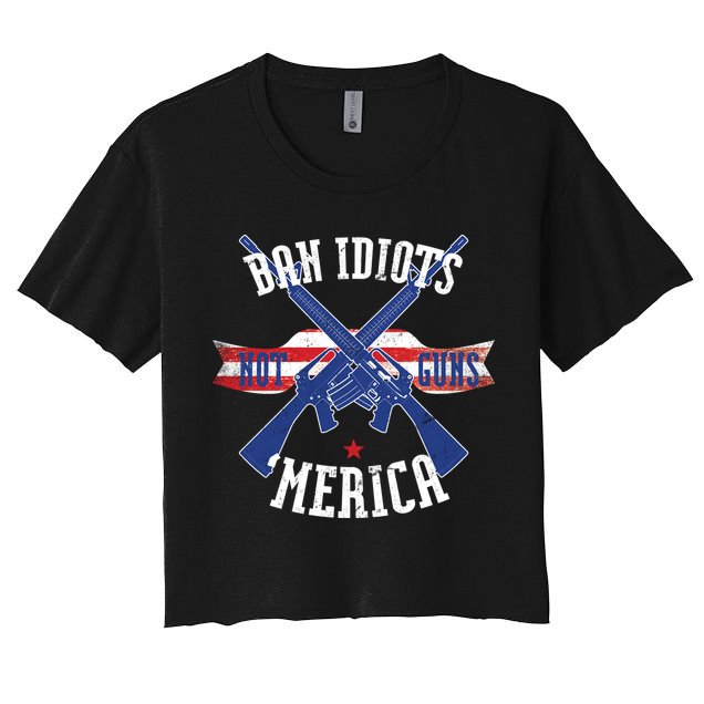 Ban Idiots Not Guns Merica Crop Top
