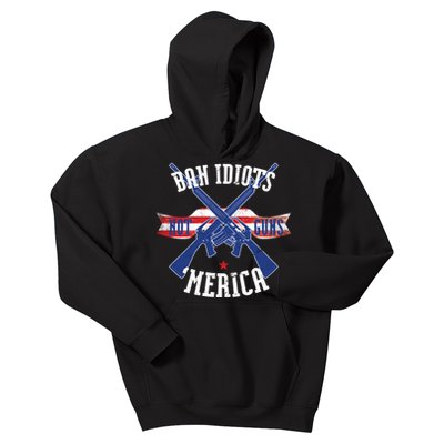 Ban Idiots Not Guns Merica Kids Hoodie