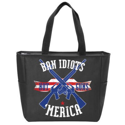 Ban Idiots Not Guns Merica Zip Tote Bag