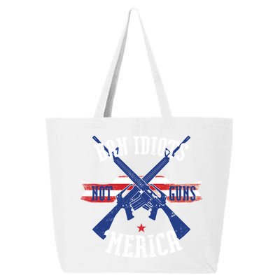 Ban Idiots Not Guns Merica 25L Jumbo Tote