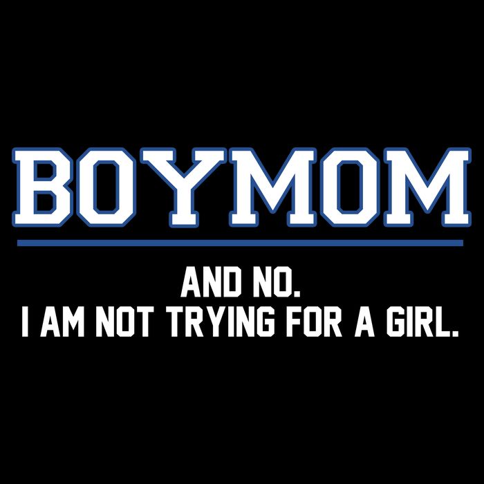 Boymom And No I Am Not Trying For A Girl Mug