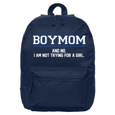 Boymom And No I Am Not Trying For A Girl 16 in Basic Backpack