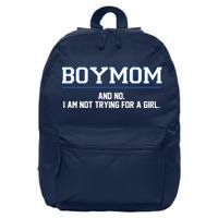 Boymom And No I Am Not Trying For A Girl 16 in Basic Backpack