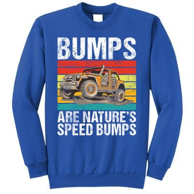 Bumps Are Nature’S Speed Bumps Offroad Gift Sweatshirt