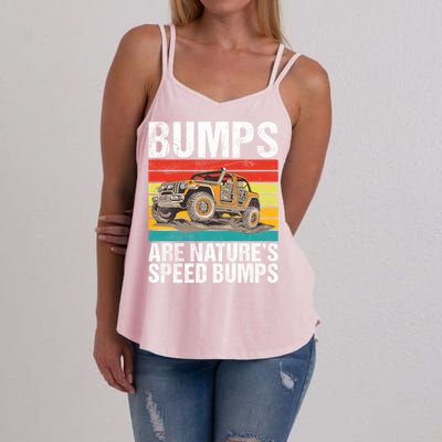 Bumps Are Nature’S Speed Bumps Offroad Gift Women's Strappy Tank