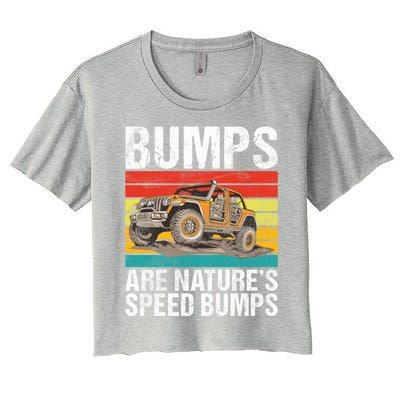 Bumps Are Nature’S Speed Bumps Offroad Gift Women's Crop Top Tee