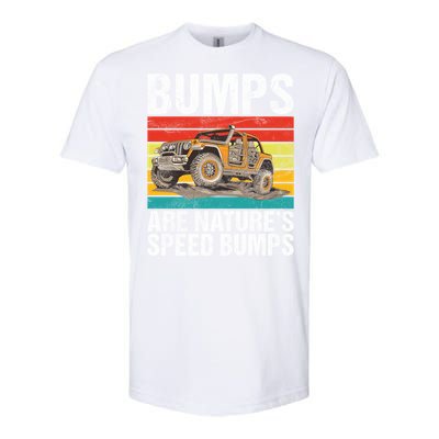 Bumps Are Nature’S Speed Bumps Offroad Gift Softstyle CVC T-Shirt