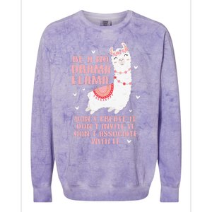 Be A No Drama Llama Alpaca Animal Lovers Colorblast Crewneck Sweatshirt