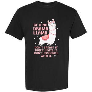 Be A No Drama Llama Alpaca Animal Lovers Garment-Dyed Heavyweight T-Shirt