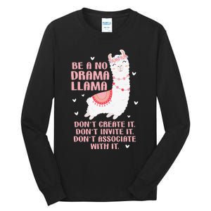 Be A No Drama Llama Alpaca Animal Lovers Tall Long Sleeve T-Shirt