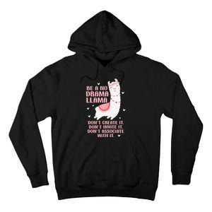 Be A No Drama Llama Alpaca Animal Lovers Tall Hoodie