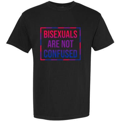 Bisexuals Are Not Confused Bi Pride Month LGBTQ Bisexuality Garment-Dyed Heavyweight T-Shirt