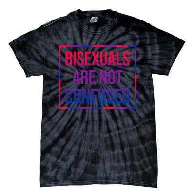 Bisexuals Are Not Confused Bi Pride Month LGBTQ Bisexuality Tie-Dye T-Shirt