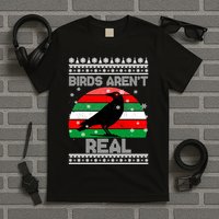 Bird Are Not Real Conspiracy Ugly Christmas Sweater T-Shirt
