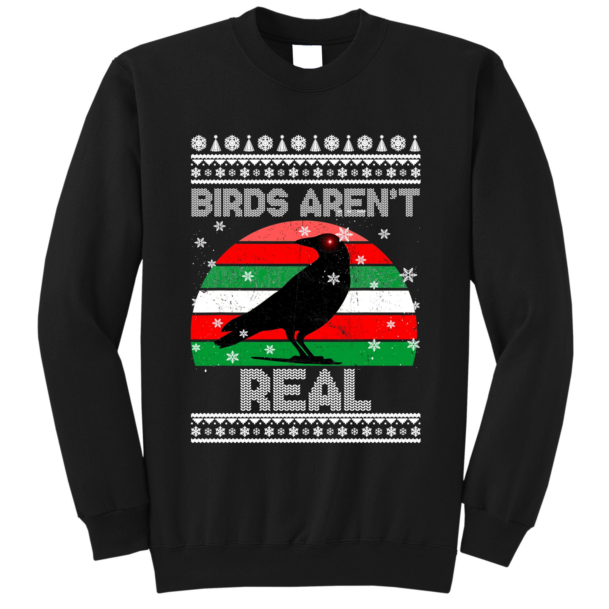 Bird Are Not Real Conspiracy Ugly Christmas Sweater Tall Sweatshirt
