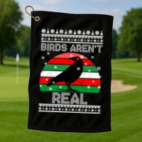 Bird Are Not Real Conspiracy Ugly Christmas Sweater Golf Towel