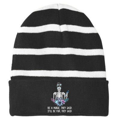 Be A Nurse They Said It Will Be Fun Nurse Striped Beanie with Solid Band