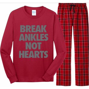 Break Ankles Not Hearts Long Sleeve Pajama Set