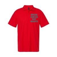 Break Ankles Not Hearts Softstyle Adult Sport Polo