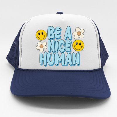 Be A Nice Human Cute Smile Retro Trucker Hat