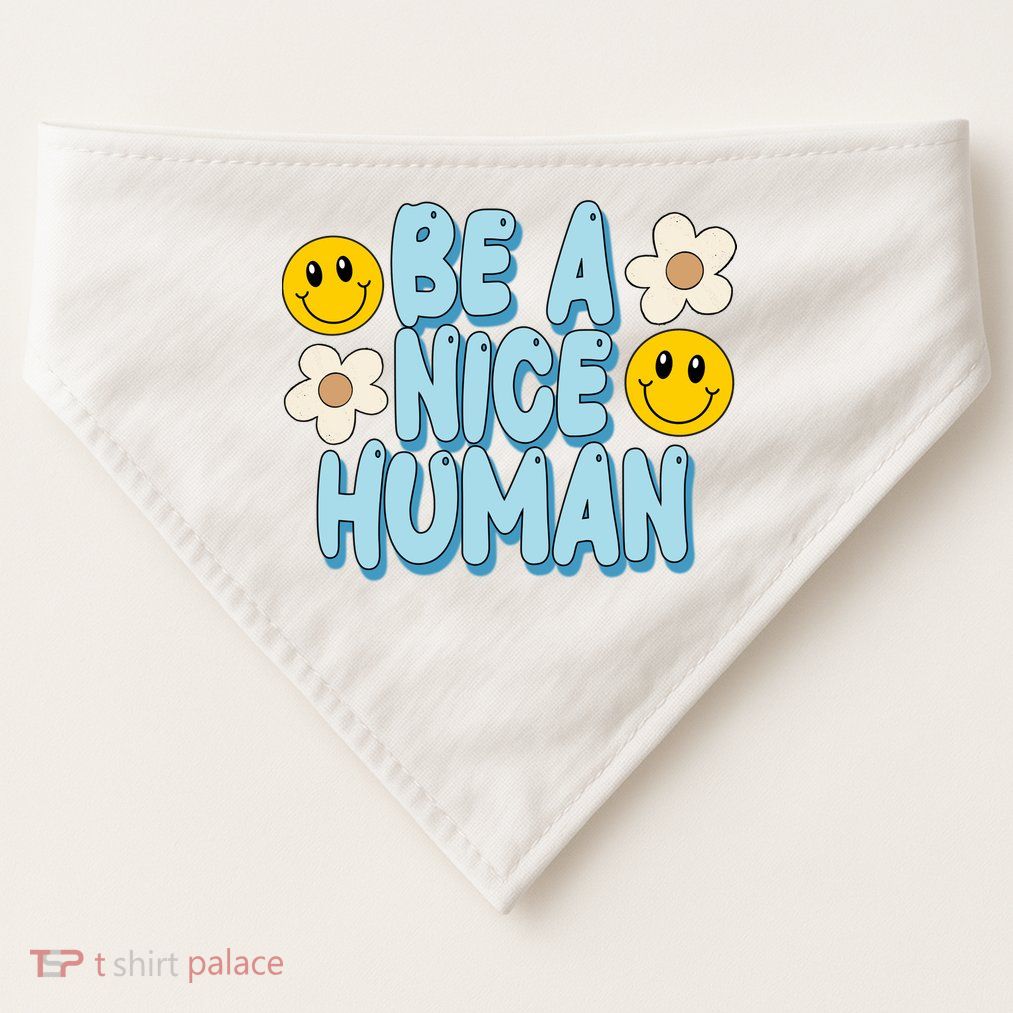 Be A Nice Human Cute Smile Retro USA-Made Doggie Bandana