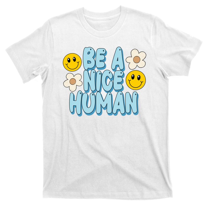 Be A Nice Human Cute Smile Retro T-Shirt