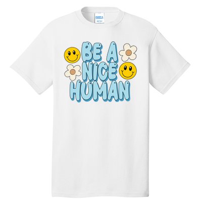 Be A Nice Human Cute Smile Retro Tall T-Shirt