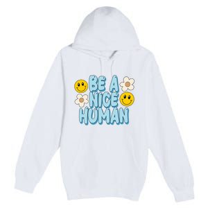 Be A Nice Human Cute Smile Retro Premium Pullover Hoodie