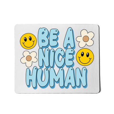 Be A Nice Human Cute Smile Retro Mousepad