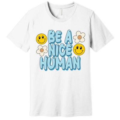 Be A Nice Human Cute Smile Retro Premium T-Shirt