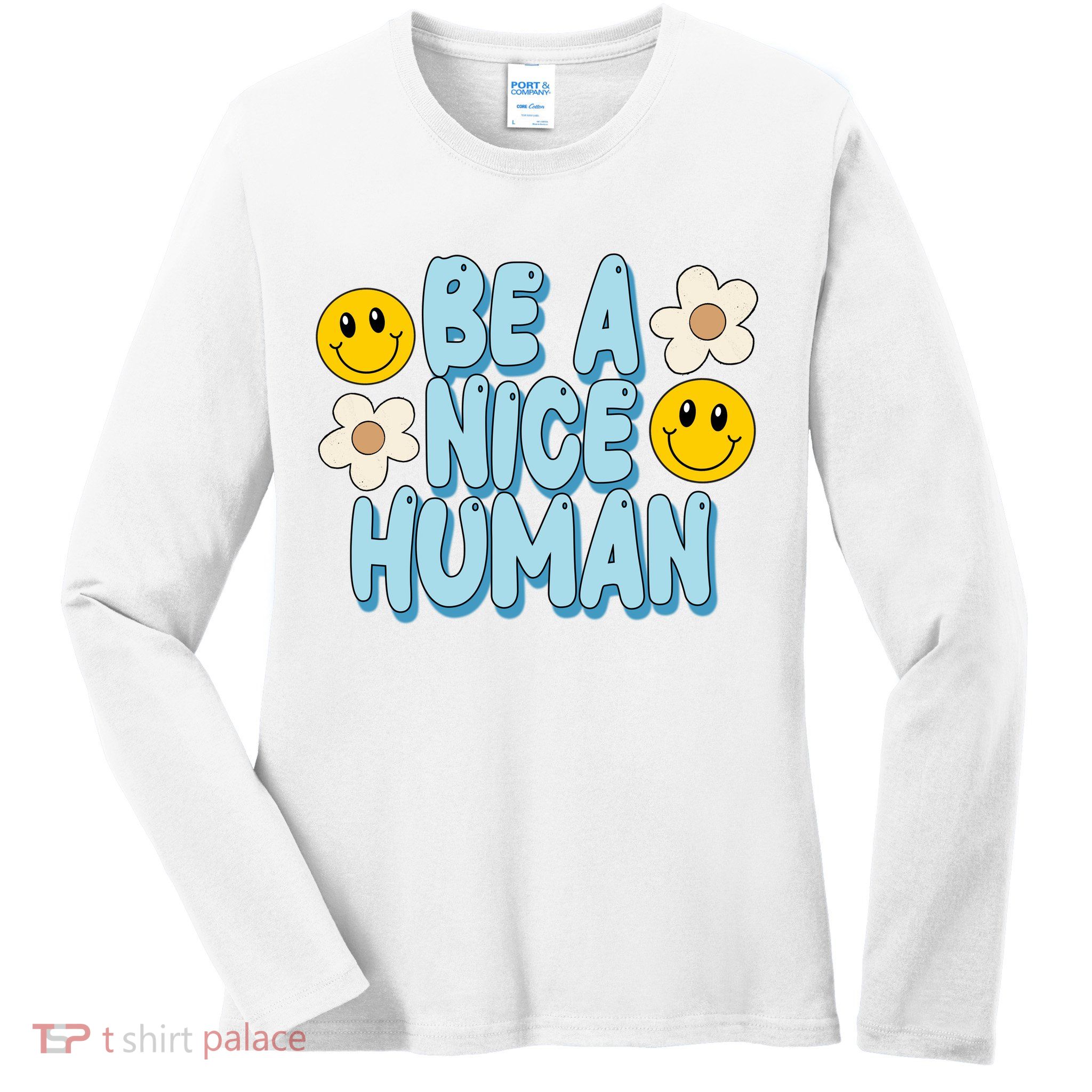 Be A Nice Human Cute Smile Retro Ladies Long Sleeve Shirt