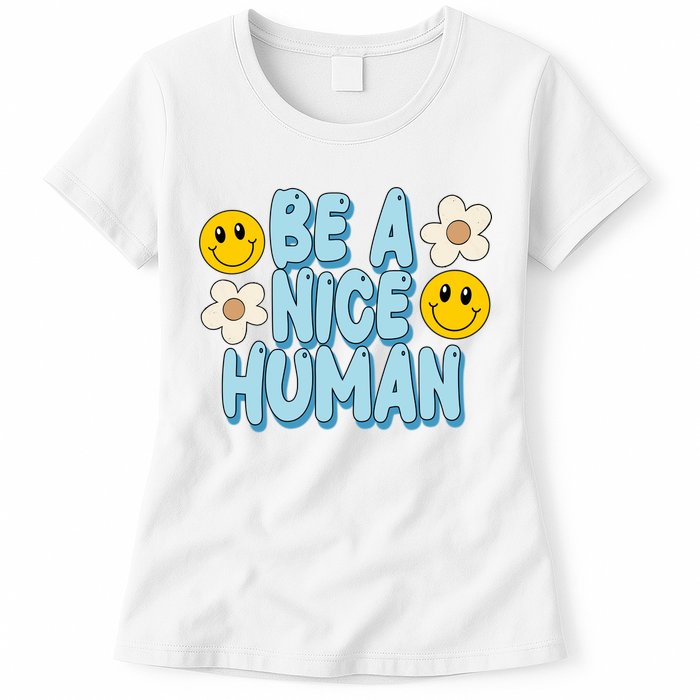 Be A Nice Human Cute Smile Retro Womens T-Shirt