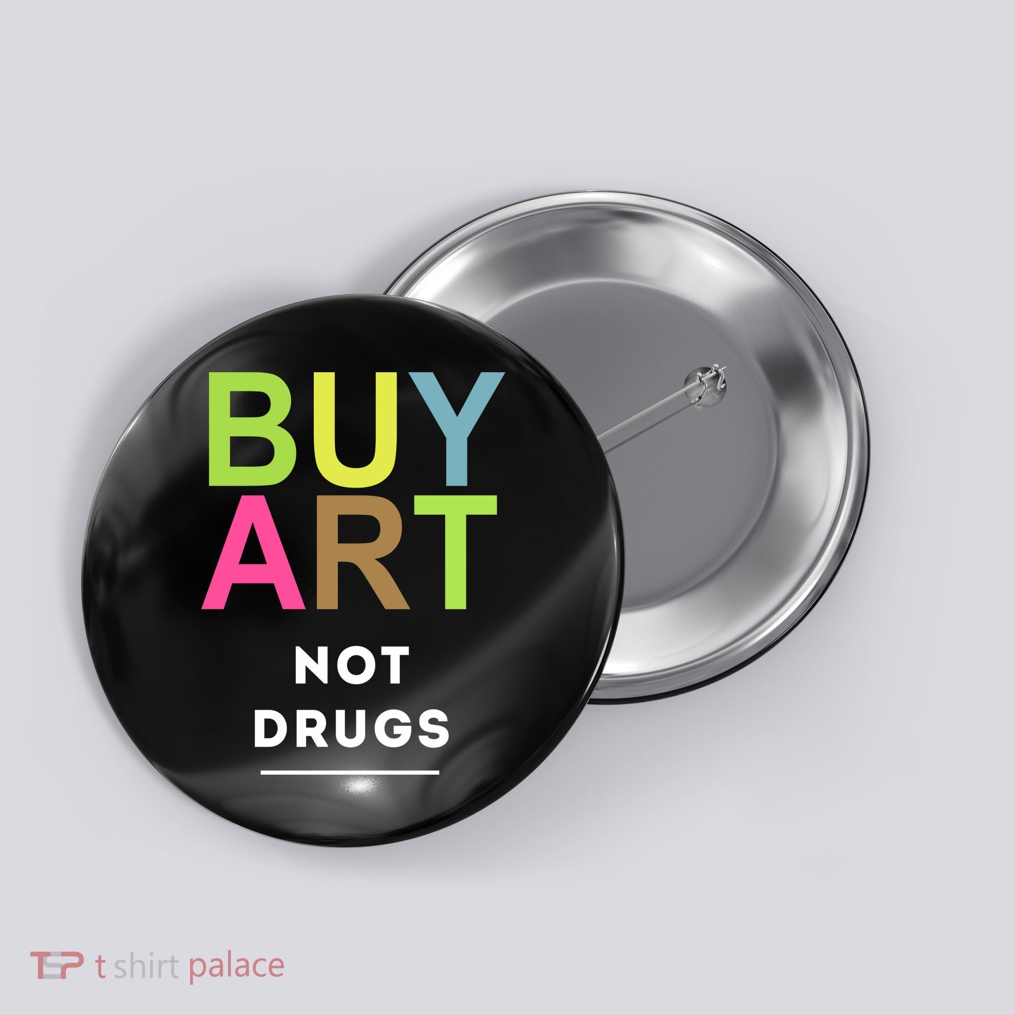 Buy Art Not Drugs Button