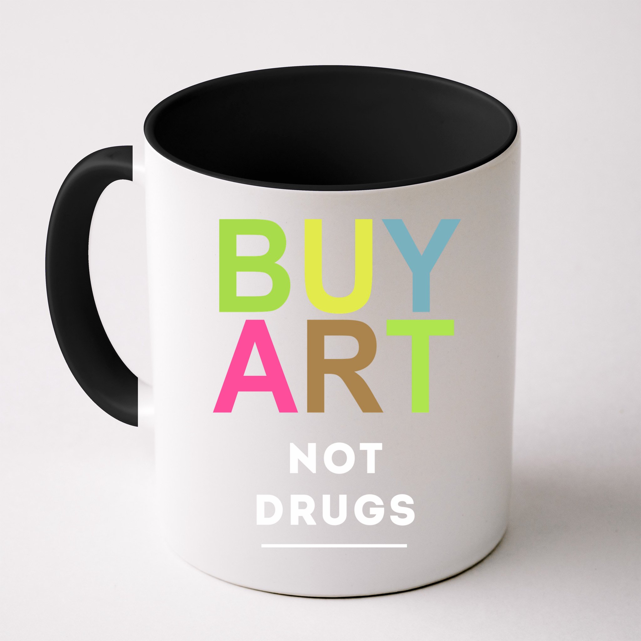 Buy Art Not Drugs Mug