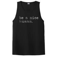 Be A Nice Human Good Person PosiCharge Competitor Tank