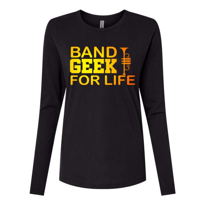 Band Geek For Life Womens Cotton Relaxed Long Sleeve T-Shirt