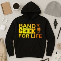 Band Geek For Life Hoodie