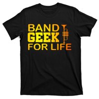 Band Geek For Life T-Shirt