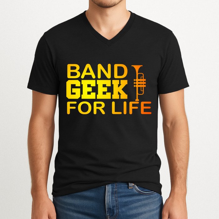 Band Geek For Life V-Neck T-Shirt