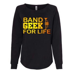 Band Geek For Life Womens California Wash Sweatshirt