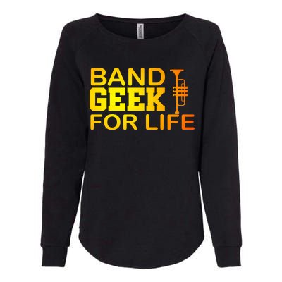 Band Geek For Life Womens California Wash Sweatshirt