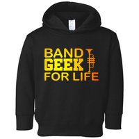 Band Geek For Life Toddler Hoodie