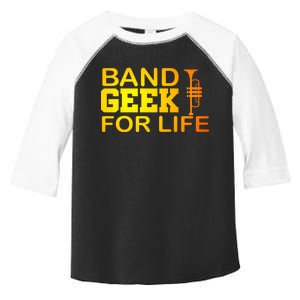 Band Geek For Life Toddler Fine Jersey T-Shirt