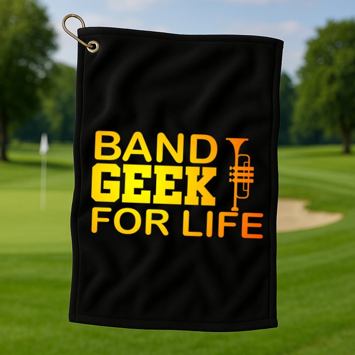 Band Geek For Life Golf Towel
