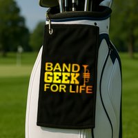 Band Geek For Life Golf Towel