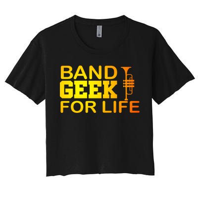 Band Geek For Life Women's Crop Top Tee