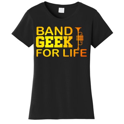 Band Geek For Life Women's T-Shirt