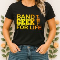 Band Geek For Life Womens T-Shirt