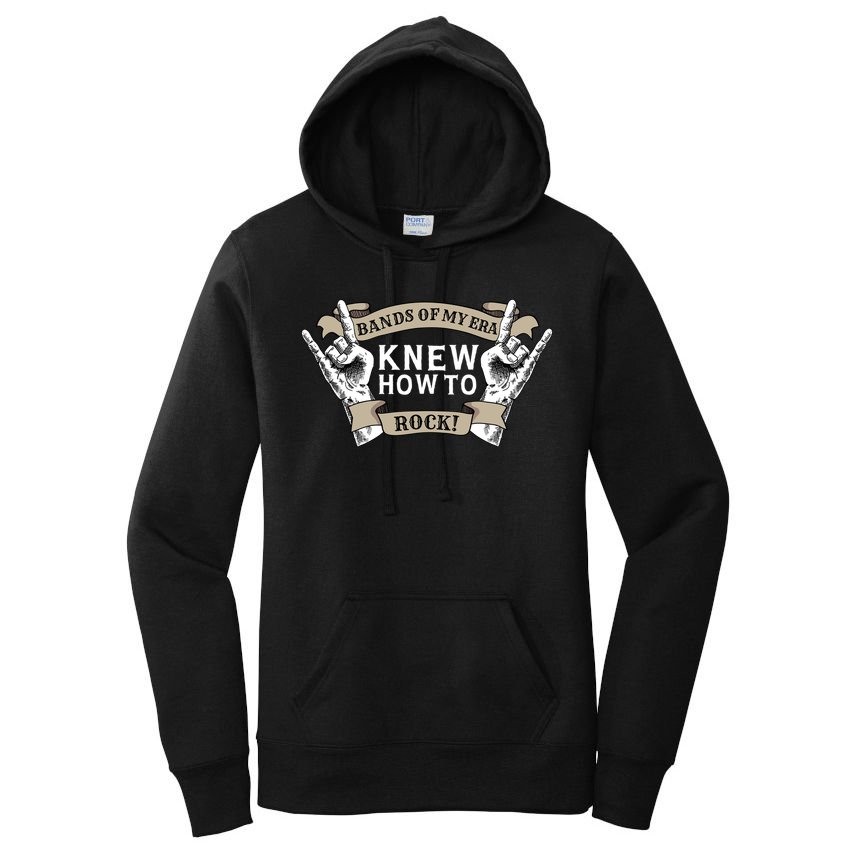Bands Of My Era Knew How To Rock Women's Pullover Hoodie