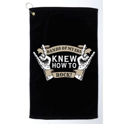 Bands Of My Era Knew How To Rock Platinum Collection Golf Towel